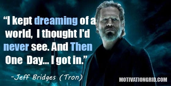 Jeff Bridges, Quote, Inspirational movie quotes, Tron