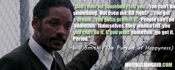 Will Smith, Quote, Pursuit of Happyness, Inspirational