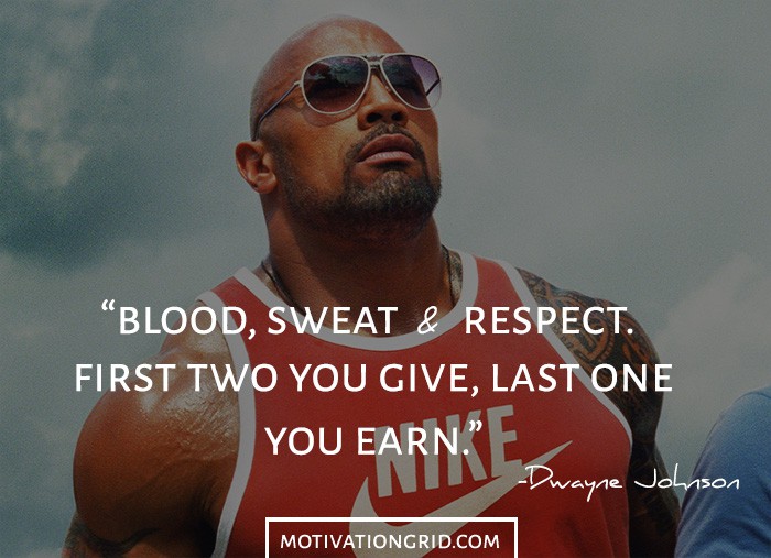 Blood Sweat Respect Dwayne Johnson Motivational Image Quote