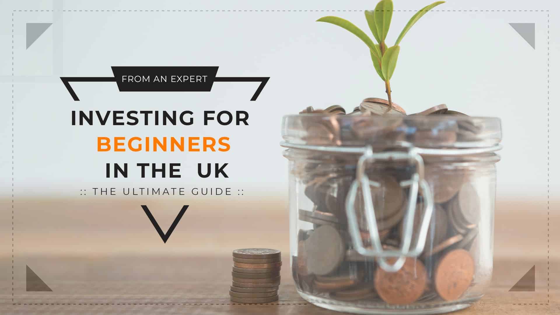 Investing for beginners UK version