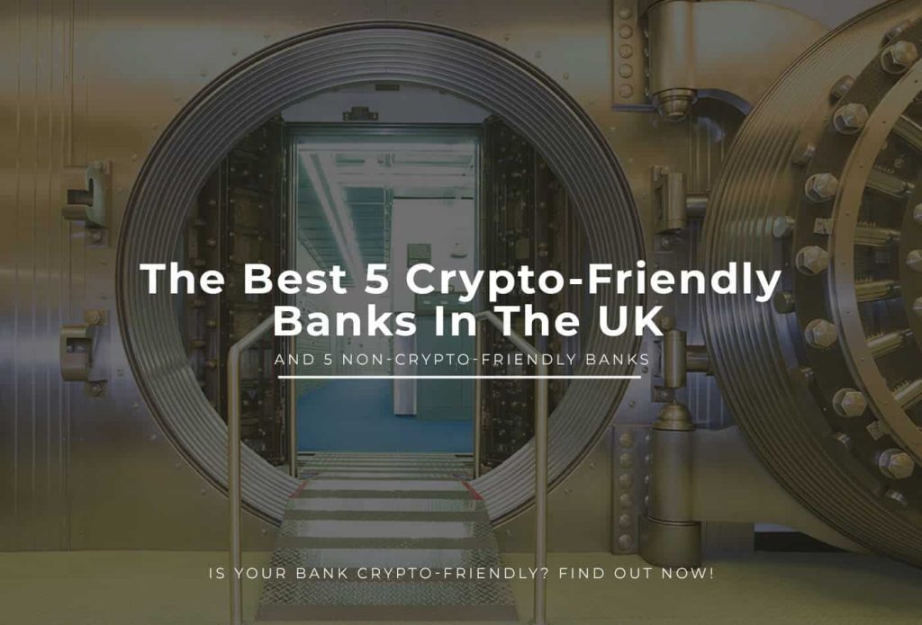 Crypto friendly banks uk list