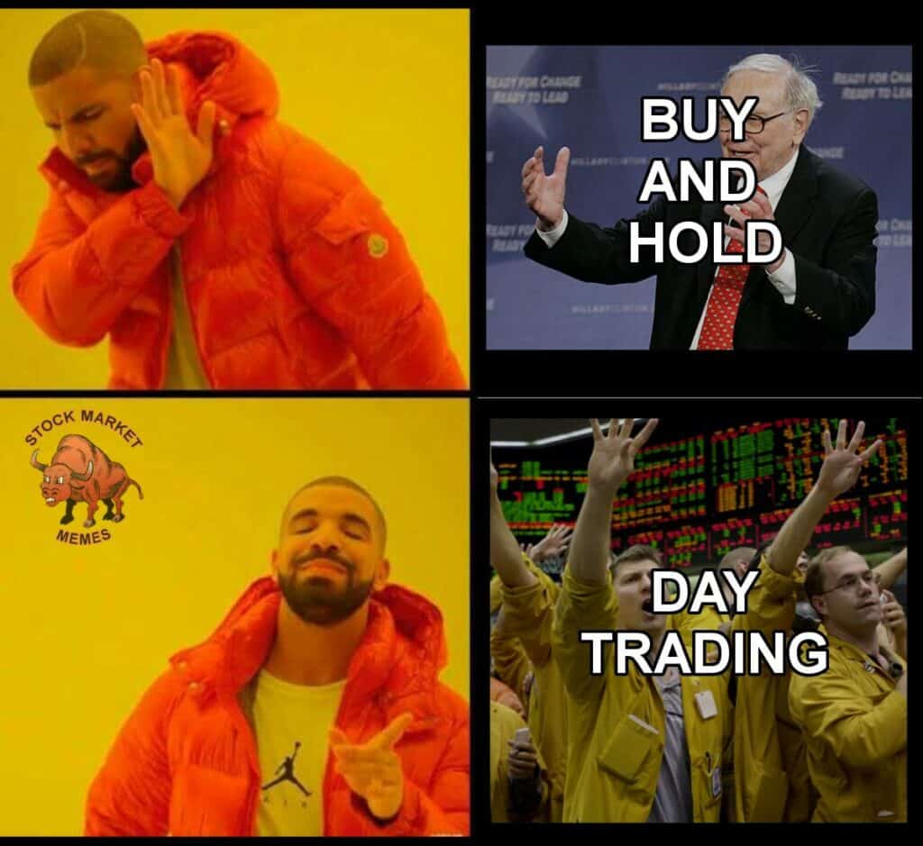 by and hold vs day trading, image, drake meme, investing joke